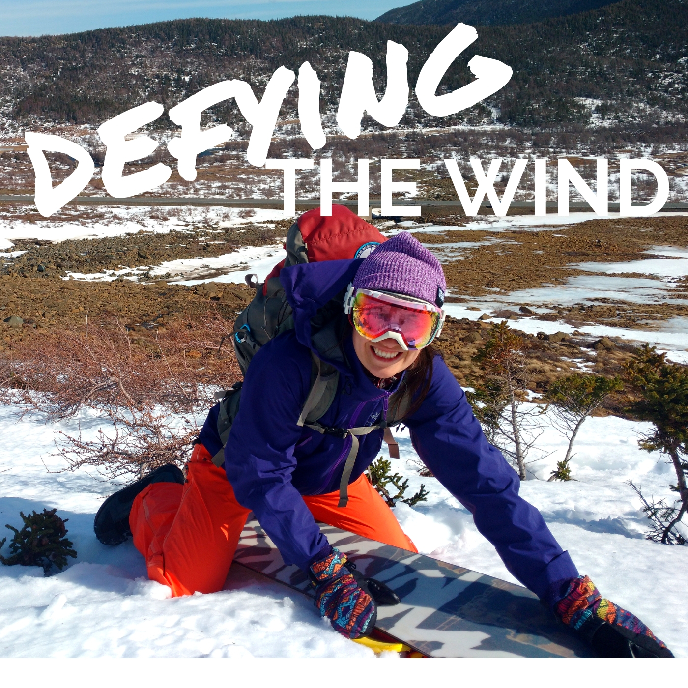 Defying the Wind, spring snowboarding, Tablelands, Gros Morne, backcountry snowboarding, Wildly Intrepid